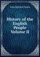 History of the English People Volume II, John Richard Green 