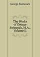 The Works of George Swincock, M.A., Volume II, George Swinnock 