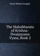 The Mahabharata of Krishna-Dwaipayana Vyasa, Book 2, Kisari Mohan Ganguli 