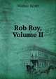Rob Roy, Volume II, Scott Walter 