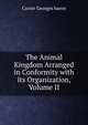 The Animal Kingdom Arranged in Conformity with its Organization, Volume II, Cuvier Georges baron 