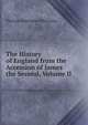 The History of England from the Accession of James the Second, Volume II, Thomas Babington Macaulay 