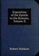 Exposition of the Epistle to the Romans, Volume II, Robert Haldane 