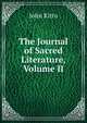 The Journal of Sacred Literature, Volume II, John Kitto 