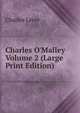 Charles O'Malley Volume 2 (Large Print Edition), Charles Lever 