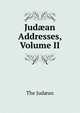 Jud?an Addresses, Volume II, The Jud?an 