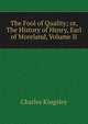 The Fool of Quality; or, The History of Henry, Earl of Moreland, Volume II, Charles Kingsley 
