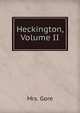Heckington, Volume II, Mrs. Gore 