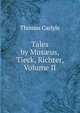 Tales by Mus?us, Tieck, Richter, Volume II, Carlyle, Thomas, 1795-1881 