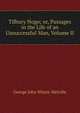 Tilbury Nogo; or, Passages in the Life of an Unsuccessful Man, Volume II, Whyte-Melville, G. J. (George John), 1821-1878 