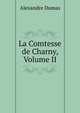 La Comtesse de Charny, Volume II, Alexandre Dumas 