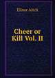 Cheer or Kill Vol. II, Elinor Aitch 