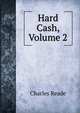 Hard Cash, Volume 2, Reade Charles 