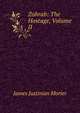 Zohrab: The Hostage, Volume II, James Justinian Morier 