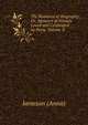 The Romance of Biography: Or, Memoirs of Women Loved and Celebrated by Poets, Volume II, Jameson (Anna) 
