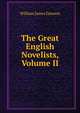 The Great English Novelists, Volume II, Dawson William James 
