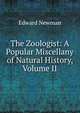 The Zoologist: A Popular Miscellany of Natural History, Volume II, Edward Newman 