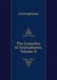 The Comedies of Aristophanes, Volume II, Aristophanis Ranae 