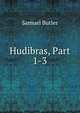 Hudibras, Part 1-3, Butler Samuel 