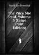 The Price She Paid, Volume 3 (Large Print Edition), Frank Lee Benedict 