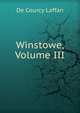 Winstowe, Volume III, De Courcy Laffan 