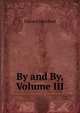 By and By, Volume III, Edward Maitland 