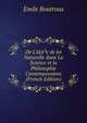 De L'IdA?e de loi Naturelle dans La Science et la Philosophie Contemporaines (French Edition), Emile Boutroux 