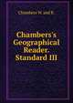 Chambers's Geographical Reader. Standard III, Chambers W. and R. 
