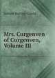Mrs. Curgenven of Curgenven, Volume III, Sabine Baring-Gould 