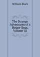 The Strange Adventures of a House-Boat, Volume III, Black, William, 1841-1898 