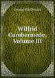Wilfrid Cumbermede, Volume III, MacDonald George 