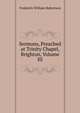Sermons, Preached at Trinity Chapel, Brighton, Volume III, Robertson, Frederick William 