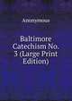 Baltimore Catechism No. 3 (Large Print Edition), Heinrich Kretschmayr 