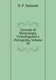 Giornale di Mineralogia, Cristallografia e Petrografia, Volume III, D. F. Sansoni 