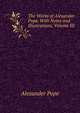 The Works of Alexander Pope, With Notes and Illustrations, Volume III, Pope Alexander 