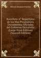 Ramillete A? Repertorio de los Mas Piramidales Documentos Oficiales del Gobierno Dictatorio (Large Print Edition) (Spanish Edition), Manuel Atanasio Fuentes 
