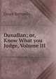 Dunallan; or, Know What you Judge, Volume III, Kennedy Grace 