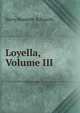 Loyella, Volume III, Harry Bennett- Edwards 