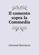 Il comento sopra la Commedia, Boccaccio Giovanni 