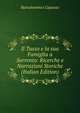 Il Tasso e la sua Famiglia a Sorrento: Ricerche e Narrazioni Storiche (Italian Edition), Bartolommeo Capasso 