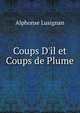 Coups D'il et Coups de Plume, Alphonse Lusignan 