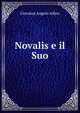 Novalis e il Suo, Giovanni Angelo Alfero 