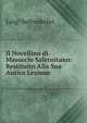 Il Novellino di Masuccio Salernitano: Restituito Alla Sua Antica Lezione, Luigi Settembrini 