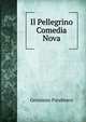 Il Pellegrino Comedia Nova, Gerolamo Parabosco 