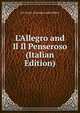 L'Allegro and Il Il Penseroso (Italian Edition), Art Union of London John Milton 