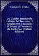 Un Galateo femminile italiano del Trecento; il Reggimento e costumi di donna di Francesco da Barberino (Italian Edition), Giovanni Festa 
