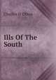 Ills Of The South, Charles H Otken 