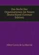 Das Recht Der Organisationen Im Neuen Deutschland (German Edition), Heinrich Kretschmayr 