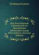 Das Internationale Colonialrecht im Neunzehnten Jahrhundert (Large Print Edition) (German Edition), Ferdinand Lentner 