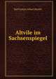 Altvile im Sachsenspiegel, Karl Gustav Albert Hoefer 